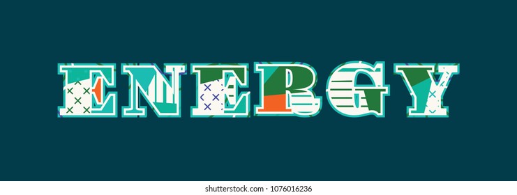 The word ENERGY concept written in colorful abstract typography. Vector EPS 10 available.