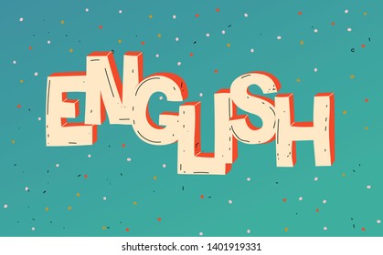 Word English. Learn foreign language. School. Lettering.