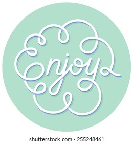Word Enjoy on turquoise background. Hand lettering. Handmade calligraphy
