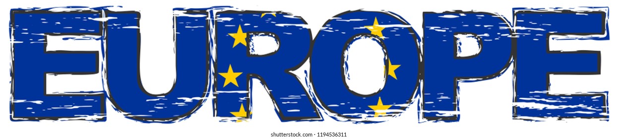 Word EUROPE with EU flag under it, distressed grunge look.