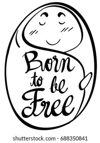 Word expression for born to be free illustration