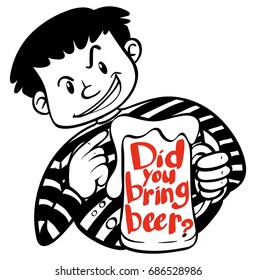 Word expression for did you bring beer illustration