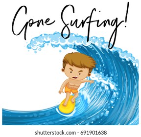 Word expression for gone surfing with man on surfboard illustration
