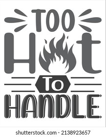 Word expression for too hot to handle illustration