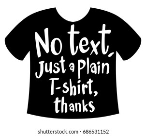 Word expression for no text just plain t-shirt illustration