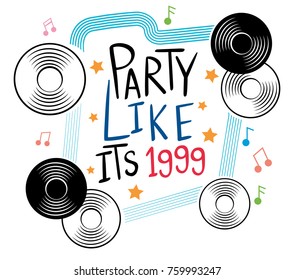 Word expression for party like its 1999 with music notes in background illustration