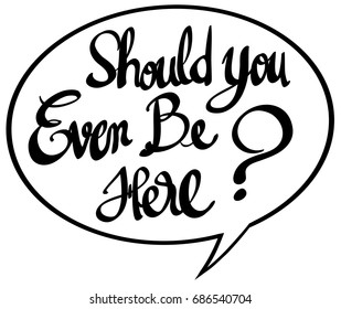 Word expression for should you ever be here illustration