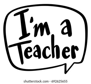 Word expression for I am a teacher illustration