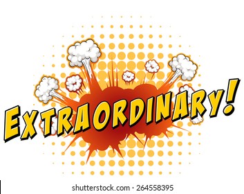 Word  Extraordinary With Explosion Background