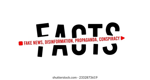 Word facts is broken by myths propaganda and fake news