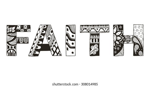 Word faith zentangle stylized on white background, vector, illustration, freehand pencil
