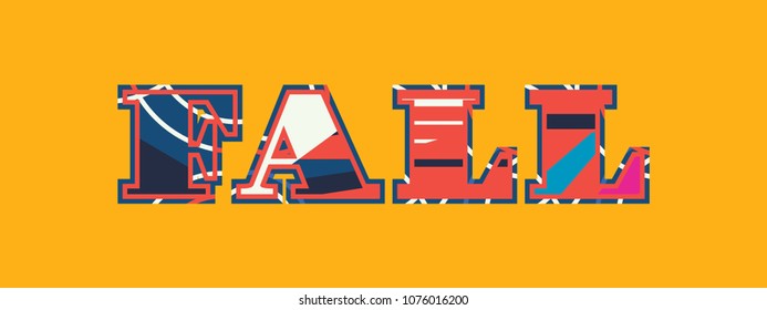 The word FALL concept written in colorful abstract typography. Vector EPS 10 available.