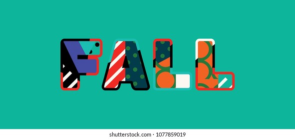 The word FALL concept written in colorful abstract typography. Vector EPS 10 available.