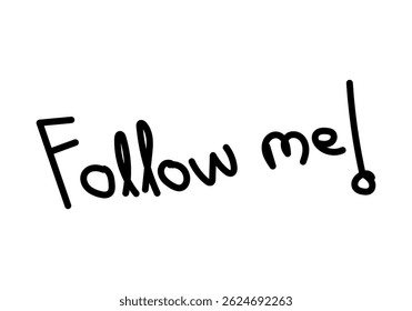 The word follow me drawn in black brush strokes