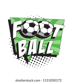 word football and soccer balls in pop art style on white background