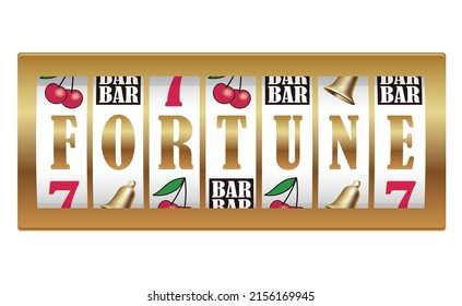 The Word, FORTUNE, Shown On Slot Machine Reels. Vector Illustration Isolated On A White background. 