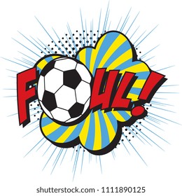 word foul and soccer ball in pop art style on white background