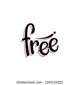 Word Free hand written lettering, hand drawn sketch. Vector illustration of calligraphy word isolated on white background