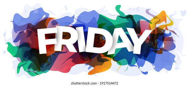 The word ''Friday'' on abstract colorful background. Vector illustration.
