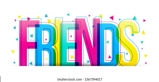 The word Friends. Colorful vector letters isolated on a white background