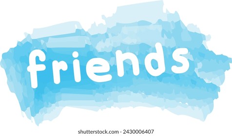 Word "friends" in white, cursive font on a blue watercolor background.