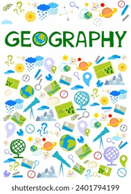 Word Geography.  Education concept. Back to school background. Lettering. Set of geography symbols. Cartoon illustration for school subject design. Online lesson for pupils and students. Vector