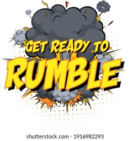 Word Get ready to rumble on comic cloud explosion background illustration