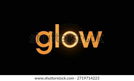 The word 'glow' is rendered in a warm, vibrant orange against a stark black background. The letter 'o' is replaced by a glowing circle, emanating a