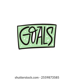 The word goals is prominently displayed in a vibrant green square set against a clean white background that enhances its visibility