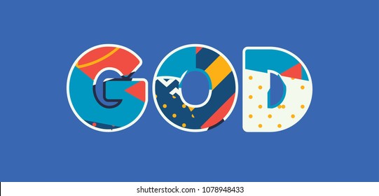 The word GOD concept written in colorful abstract typography. Vector EPS 10 available.