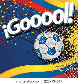 Word GOOOOL next to a soccer ball scoring a goal on a background of Ecuadorian flags and yellow, blue, and red confetti. Vector image