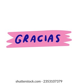 Word - Gracias. Spanish language. Thank you. Vector hand drawn illustration on white background. 