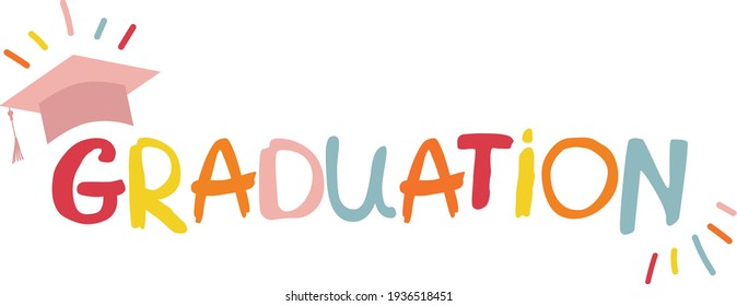 Word graduation lettering vector concept without background. Graduate cap thrown up. Congratulation graduates 2022 class. Flat cartoon design of greeting, web banner, invitation card, prints