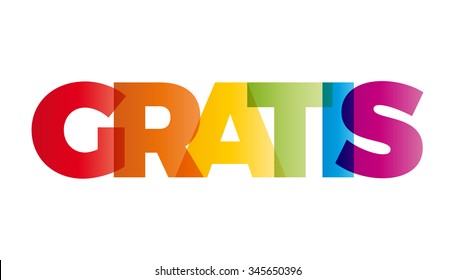 The word Gratis. Vector banner with the text colored rainbow.