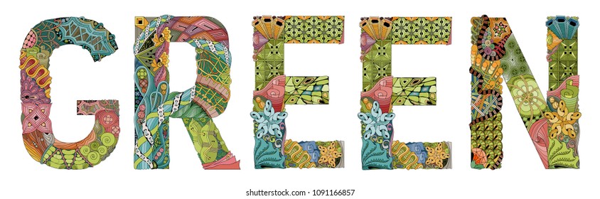 Word GREEN. Vector decorative zentangle object