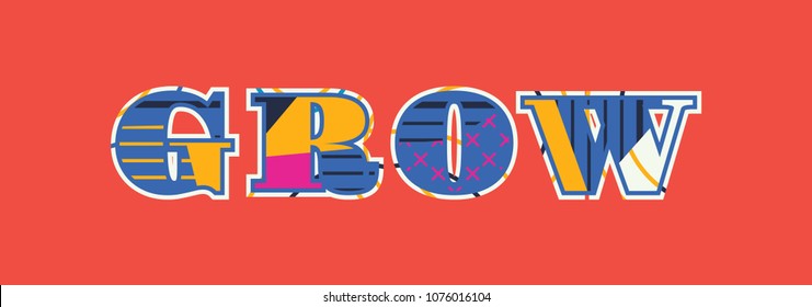 The word GROW concept written in colorful abstract typography. Vector EPS 10 available.