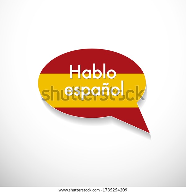 Word Hablo Espanol On Bubble Spanish Stock Vector (Royalty Free) 1735254209