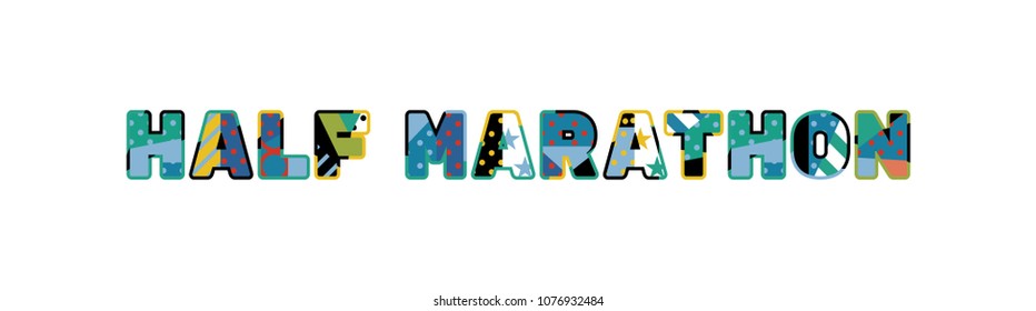 The word HALF MARATHON concept written in colorful abstract typography. Vector EPS 10 available.