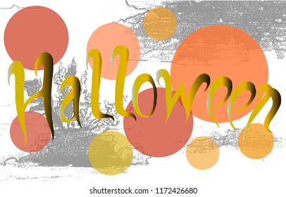 The word halloween on a background of multi-colored circles and watercolor texture, vector.