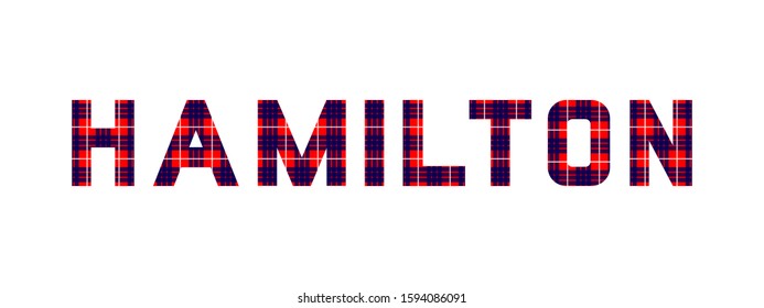 The word "Hamilton" composed of letters from Hamilton tartan.