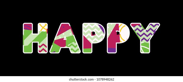 The word HAPPY concept written in colorful abstract typography. Vector EPS 10 available.