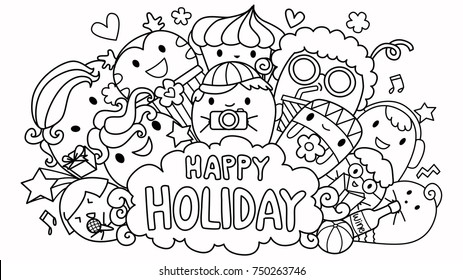 The word Happy Holiday in speech bubble with cute monsters with their favorite hobby. For design element and kids or teens coloring book page.