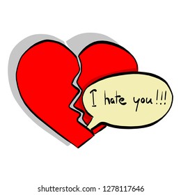 the word I hate you makes broken heart vector illustration sketch doodle hand drawn with black lines isolated on white background. 