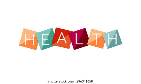 Word health concept on color geometric shapes. Banner, web button. Web illustration or message for online web site, presentation or application Word health concept on color geometric shapes. Banner, web button. Web illustration or message for online web site, presentation or application
