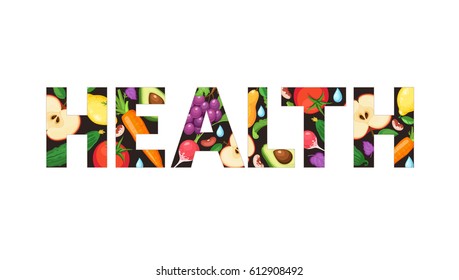 Word health with fresh fruits and vegetables isolated on white background. Letters made from food pattern.