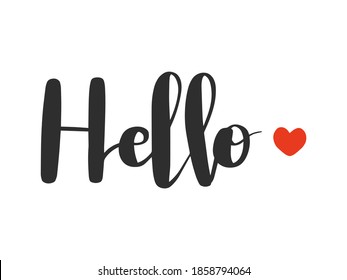 Word Hello with love quote hand drawn lettering typography style. Lettering design concept. New year party symbol. Modern brush calligraphy. Greetings, template, flyer, banner, poster.