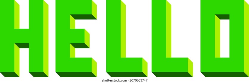 The word hello. A word made of green square letters. Three - dimensional word