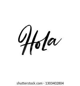 Word hello in Spanish. Hola. Fashionable calligraphy. Vector illustration on white background. Elements for design