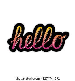 The word "Hello" is written with brush. Calligraphy font hand drawn lettering. Bright 3d gradient. Easy to edit vector element of design for t-shorts, banners, posters, signs, websites, etc.