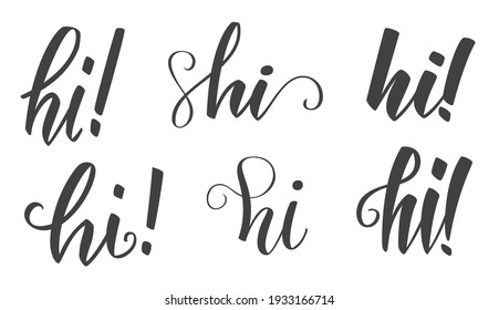 Word hi. Vector Set of handwritten brush pen lettering. Typography sign. Vector calligraphy. 